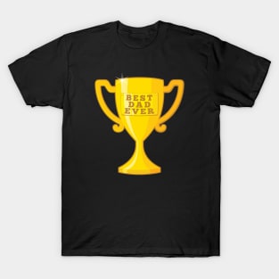 Best dad ever T-Shirt